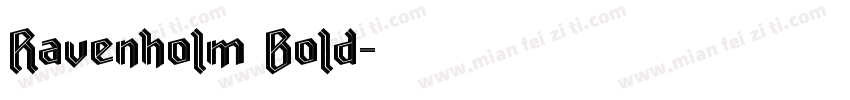 Ravenholm Bold字体转换